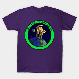 Your King is Stretching Cool Cat Sci Fi Cat Sci Fi Alien Sci Fi Dystopian Cat Domination T-Shirt